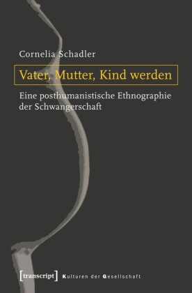 Vater, Mutter, Kind werden