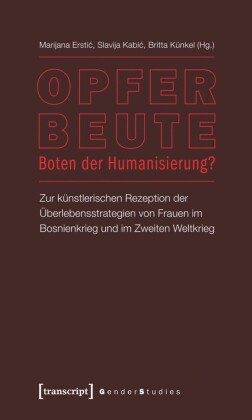 Opfer - Beute - Boten der Humanisierung?
