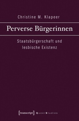 Perverse Bürgerinnen