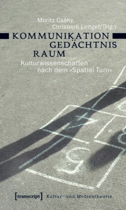 Kommunikation - Gedächtnis - Raum