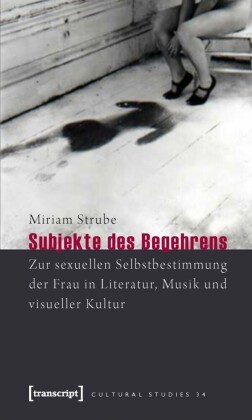 Subjekte des Begehrens
