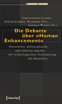 Die Debatte über "Human Enhancement"
