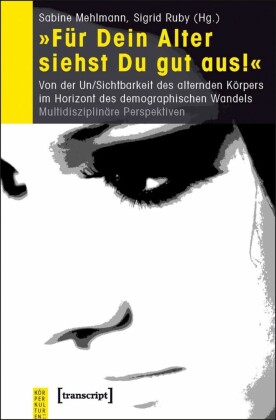 "Für Dein Alter siehst Du gut aus!"