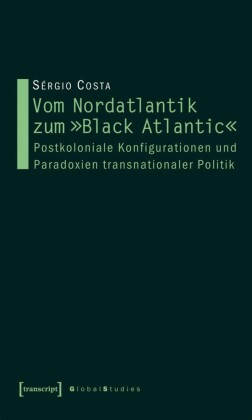 Vom Nordatlantik zum "Black Atlantic"