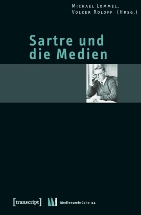 Sartre und die Medien