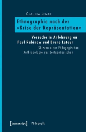 Ethnographie nach der "Krise der Repräsentation"