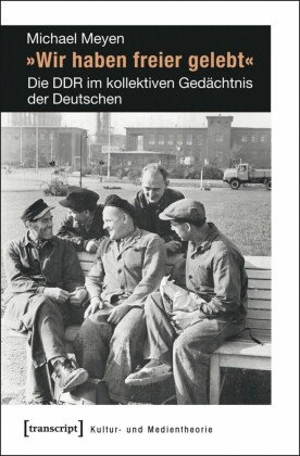 "Wir haben freier gelebt"