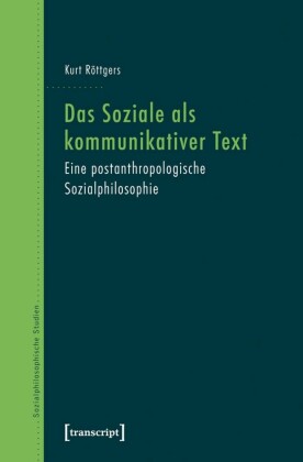 Das Soziale als kommunikativer Text