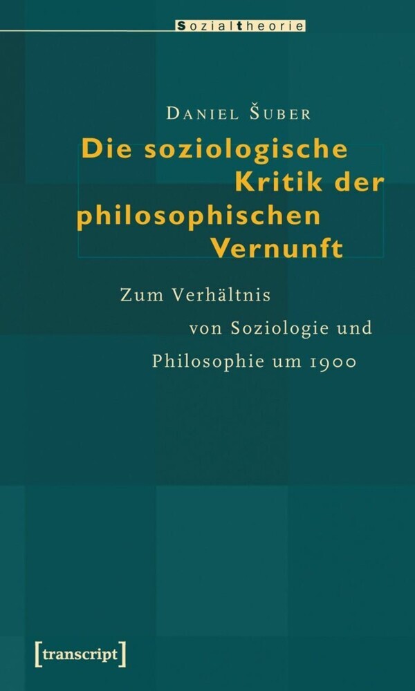 Die soziologische Kritik der philosophischen Vernunft main product photo