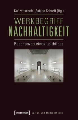 Werkbegriff Nachhaltigkeit