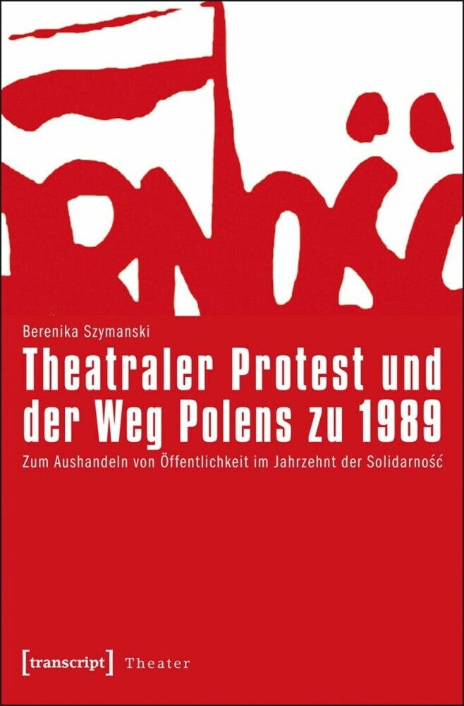 Theatraler Protest und der Weg Polens zu 1989 main product photo