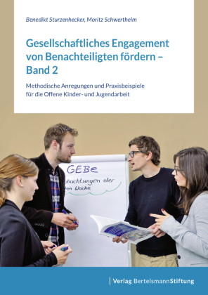 Gesellschaftliches Engagement von Benachteiligten fördern. Bd.2