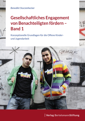 Gesellschaftliches Engagement von Benachteiligten fördern. Bd.1