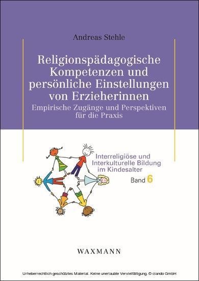 Religionspädagogische Kompetenzen und persönliche Einstellungen von Erzieherinnen main product photo