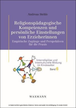 Religionspädagogische Kompetenzen und persönliche Einstellungen von Erzieherinnen