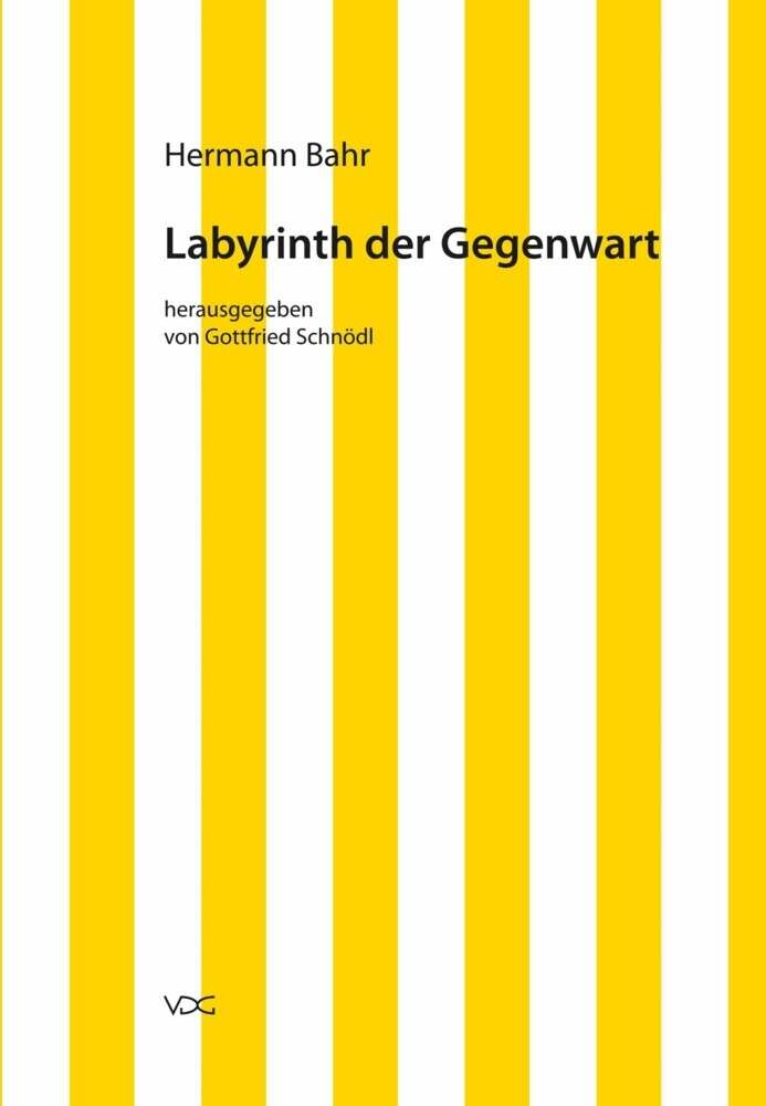 Hermann Bahr / Labyrinth der Gegenwart main product photo