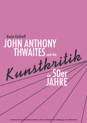 John Anthony Thwaites und die Kunstkritik der 50er Jahre