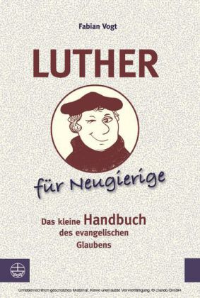 Luther für Neugierige