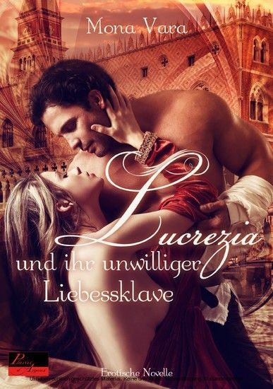 Lucrezia und ihr unwilliger Liebessklave main product photo