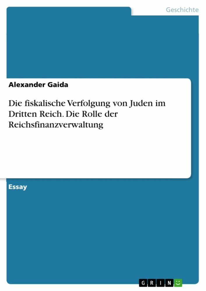 Die fiskalische Verfolgung von Juden im Dritten Reich. Die Rolle der Reichsfinanzverwaltung main product photo