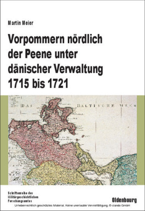 Vorpommern nördlich der Peene unter dänischer Verwaltung 1715 bis 1721