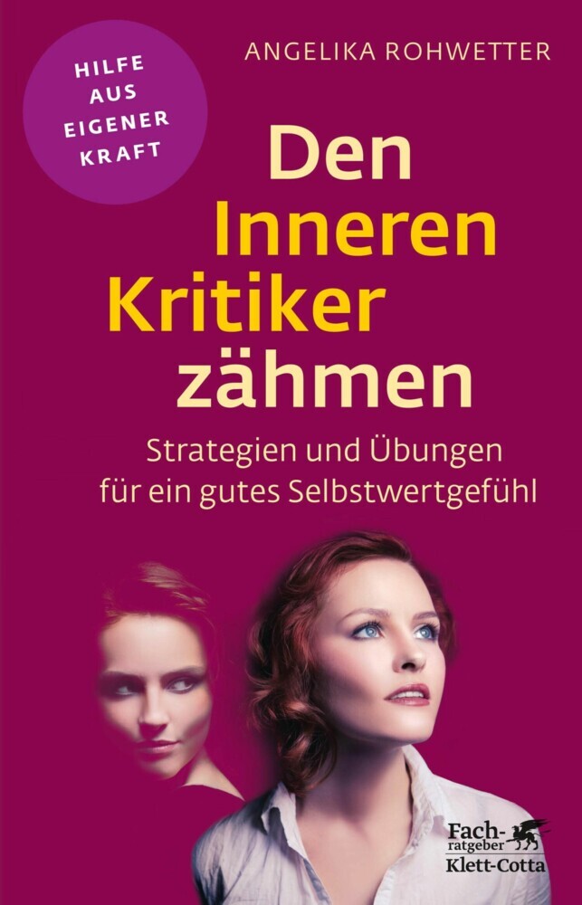 Den Inneren Kritiker zähmen (Fachratgeber Klett-Cotta, Bd.) main product photo