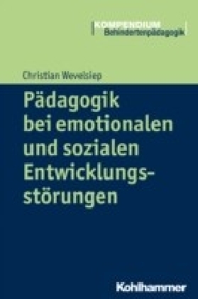 Pädagogik bei emotionalen und sozialen Entwicklungsstörungen