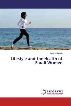 Lifestyle and the Health of Saudi Women