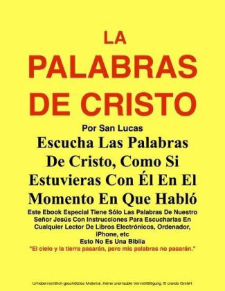 La Palabras De Cristo Por San Lucas