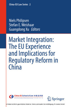 Market Integration: The EU Experience and Implications for Regulatory Reform in China