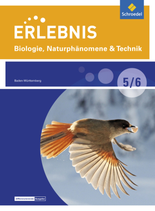 Erlebnis Biologie, Naturphänomene & Technik - Differenzierende Ausgabe 2015 für Baden-Württemberg
