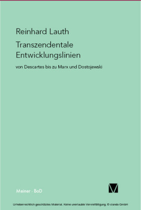 Transzendentale Entwicklungslinien von Descartes bis zu Marx und Dostojewski
