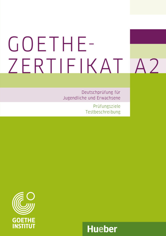 Goethe-Zertifikat A2 - Prüfungsziele, Testbeschreibung main product photo
