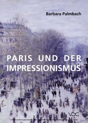 Paris und der Impressionismus