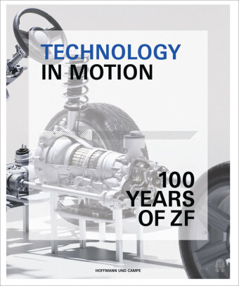 Technology in Motion - 100 Years of ZF