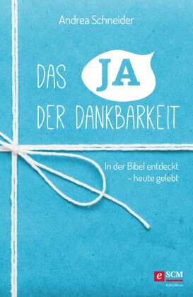 Das Ja der Dankbarkeit