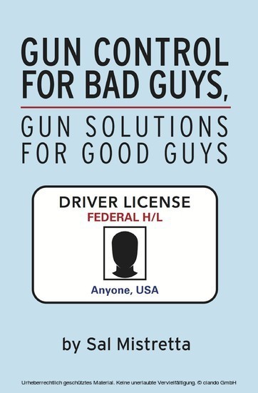 Gun Control for Bad Guys, Gun Solutions for Good Guys main product photo