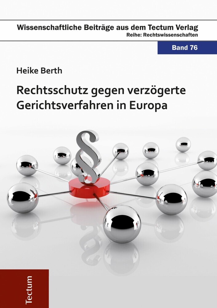 Rechtsschutz gegen verzögerte Gerichtsverfahren in Europa main product photo