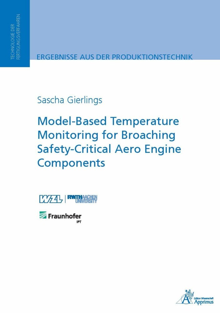 Model-Based Temperature Monitoring for Broaching Safety-Critical Aero Engine Components main product photo