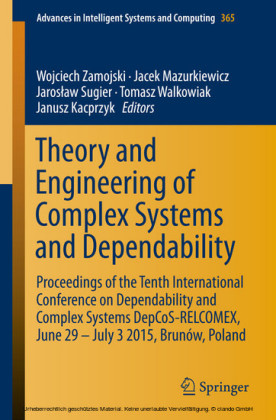 Theory and Engineering of Complex Systems and Dependability