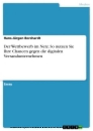 Der Wettbewerb im Netz. So nutzen Sie Ihre Chancen gegen die digitalen Versandunternehmen
