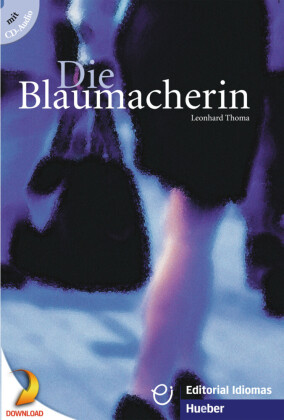 Die Blaumacherin