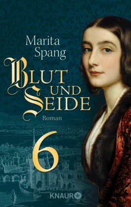Blut und Seide. Bd.6