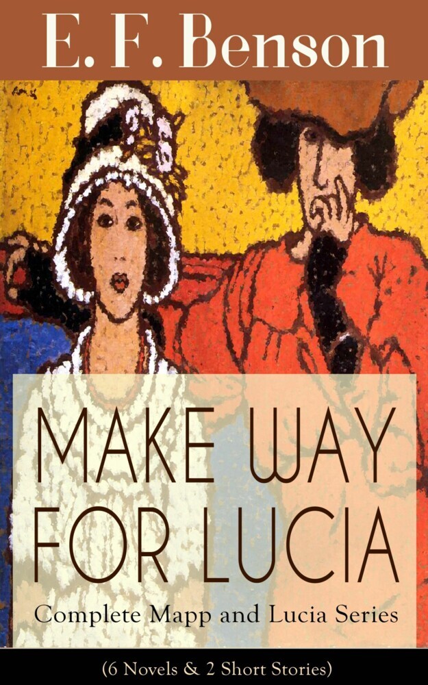 MAKE WAY FOR LUCIA - Complete Mapp and Lucia Series (6 Novels & 2 Short Stories) main product photo