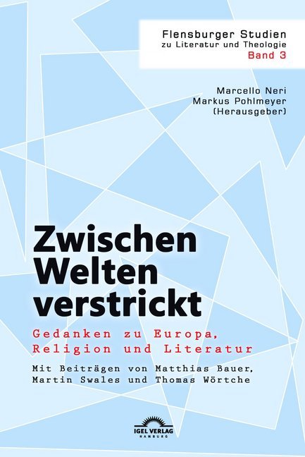 Zwischen Welten verstrickt: Gedanken zu Europa, Religion und Literatur main product photo