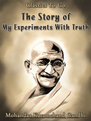 The Story of My Experiments With Truth