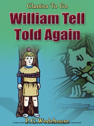 William Tell Told Again