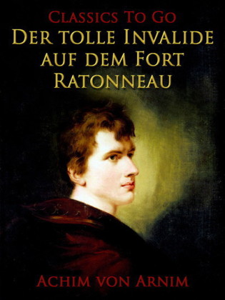 Der tolle Invalide auf dem Fort Ratonneau