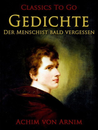 Gedichte-Der Mensch ist bald vergessen
