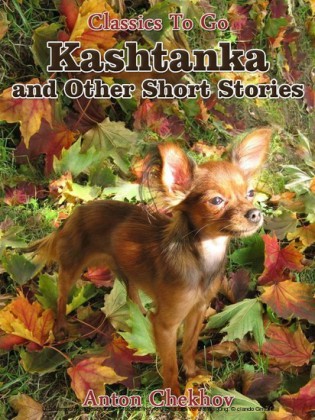Kashtanka and Other Short Stories